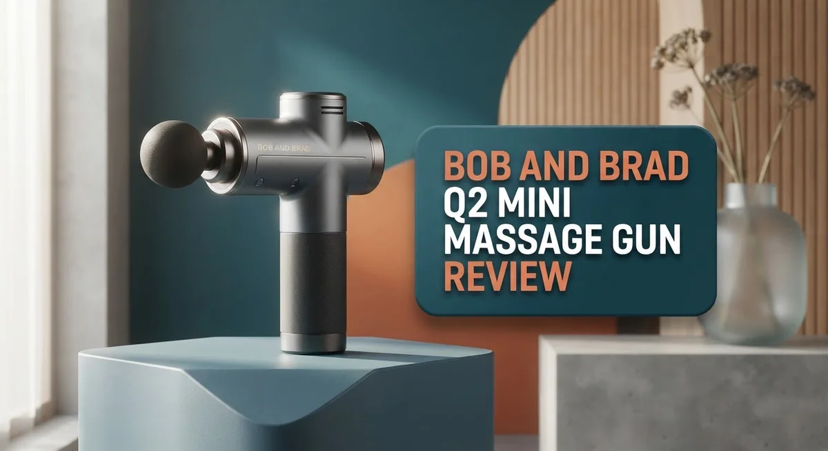 Bob and Brad Q2 Mini Massage Gun Review: Worth Trying In 2026?