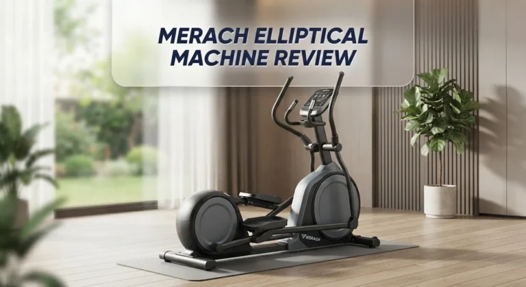 Merach Elliptical Machine Review: Is It Worth Your Money?