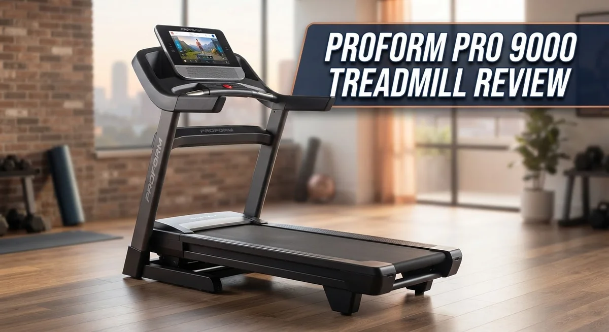 ProForm Pro 9000 Treadmill Review: Worth Trying In 2026?