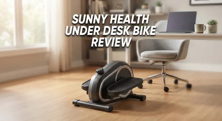 Sunny Health Under Desk Bike Review: Worth Your Money?
